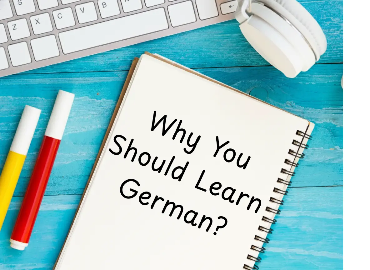 Why You Should Learn German?
